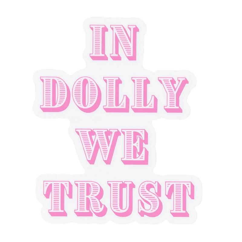 "In Dolly We Trust" Sticker