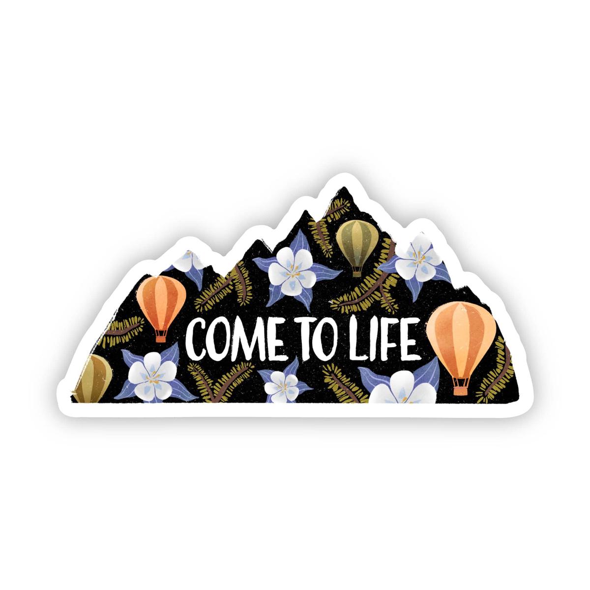 "Come To Life" Hot Air Balloon Colorado Sticker