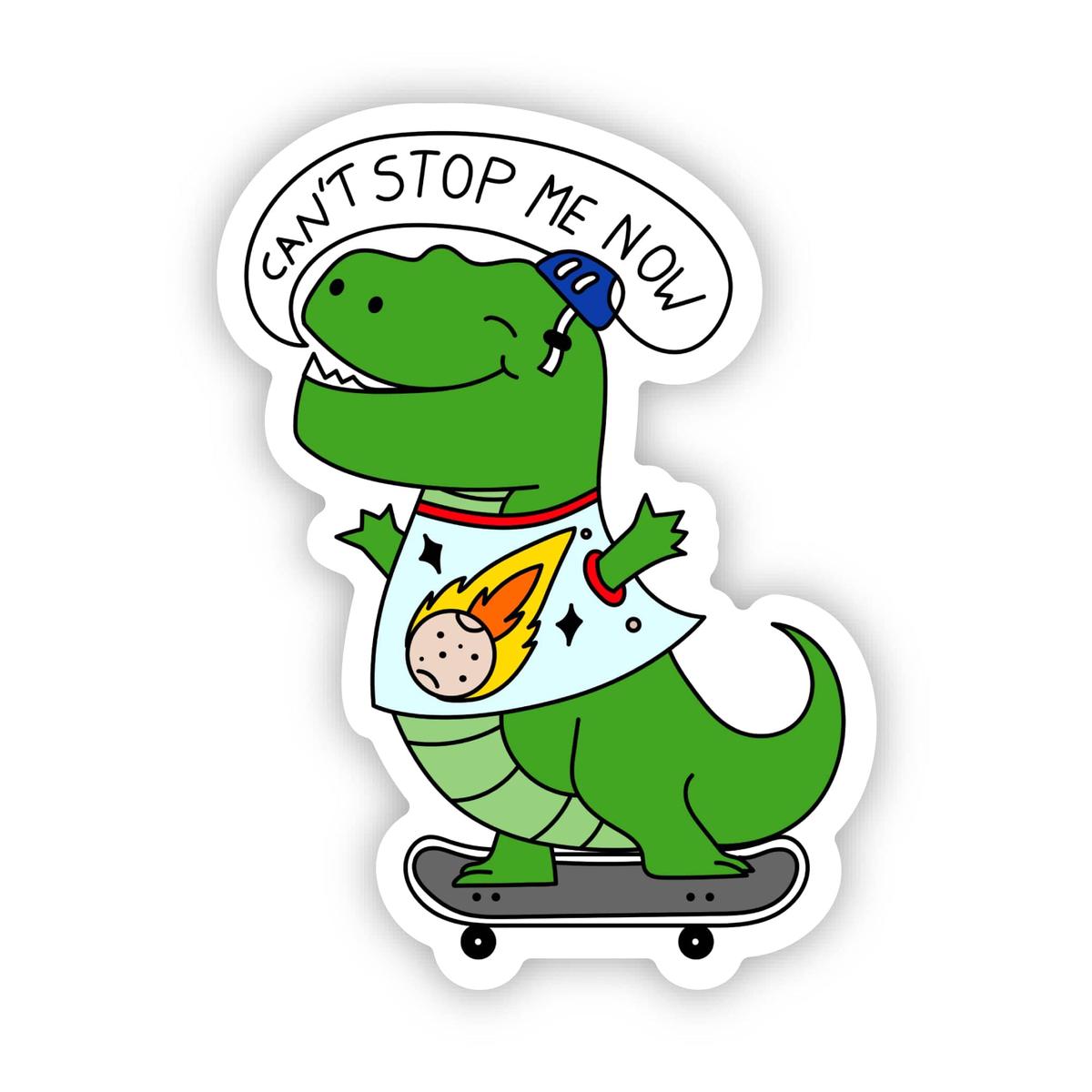 "Can't stop me now" Skateboarding Dino Sticker