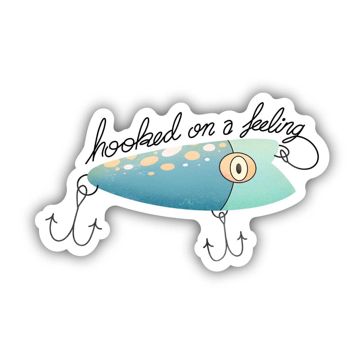 "Hooked On A Feeling" Sticker